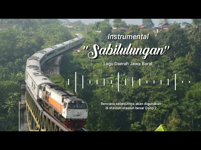 Sabilulungan Instrumental (Bel Kedatangan Stasiun Daop 2) class=