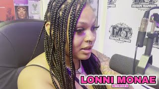 Lonni Monae Speaks On Rappers Faking On Instagram & Why She Works A 9-5 Part 4
