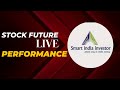 Stock future live performance  boost your earnings with sii software  19042024