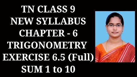 9th Maths Ch-6 Trigonometry | Ex-6.5 (1 to 10 sums) | Samacheer One plus One channel