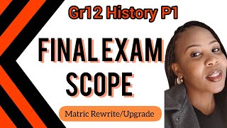 Gr12 History | Paper 1 | EXAM SCOPE 