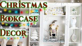 Christmas Bookcase Decor| Bookshelf Styling & Decorating Ideas|🎅🎄