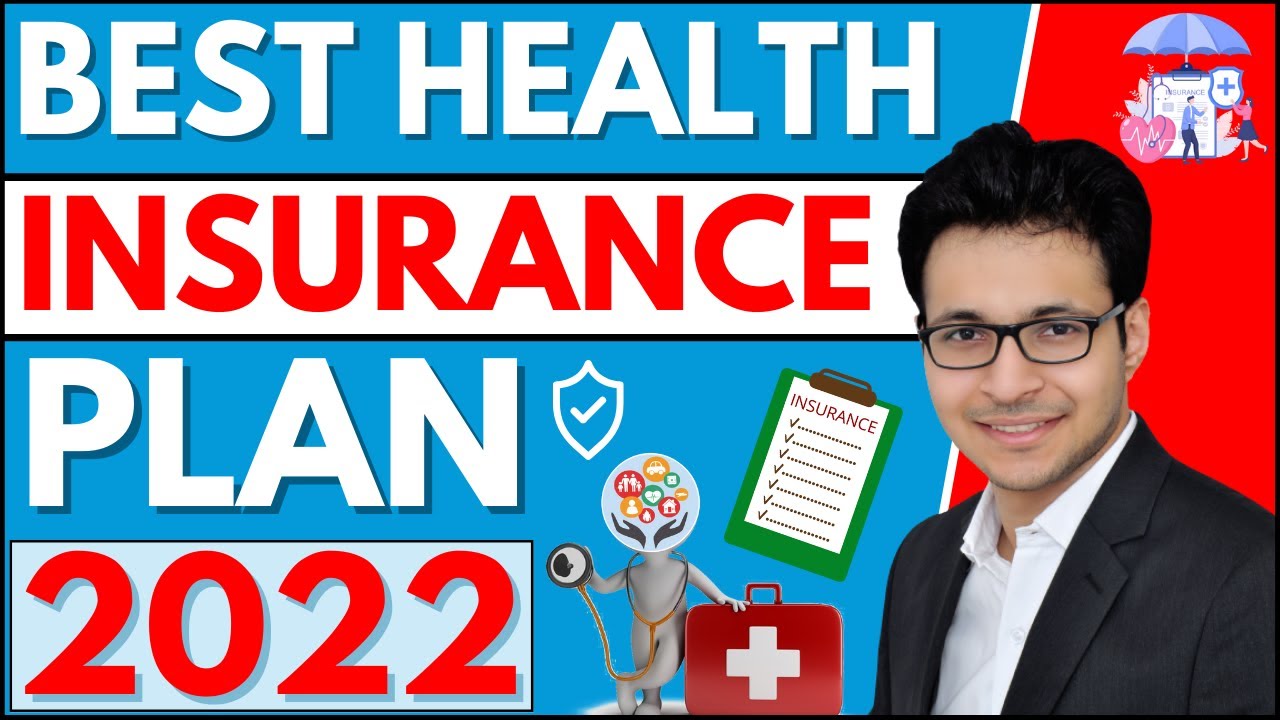 BEST HEALTH INSURANCE POLICY | सबसे अच्छा Health Insurance Plan | Best ...