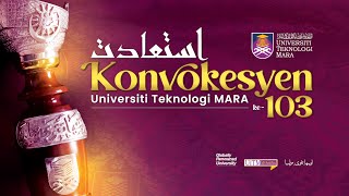 Istiadat Konvokesyen UiTM ke-103 | Sidang 6
