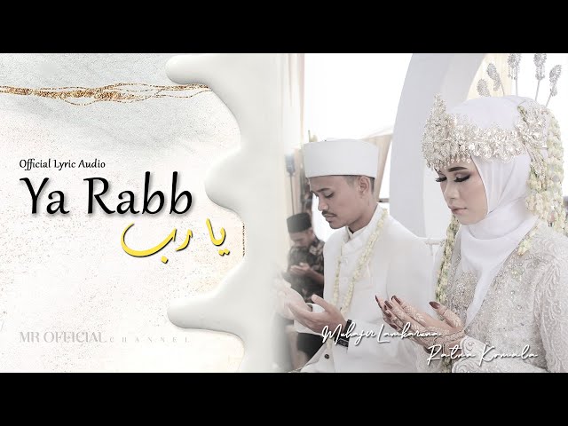 YA RABB يا رب By Muhajir Lamkaruna Feat Ratna Komala || Official Lyric Music class=