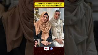 Dilan Polat Ve Kardeşi Sıla Doğu Kapandı Ama Kimse Tebrik Etmedi.