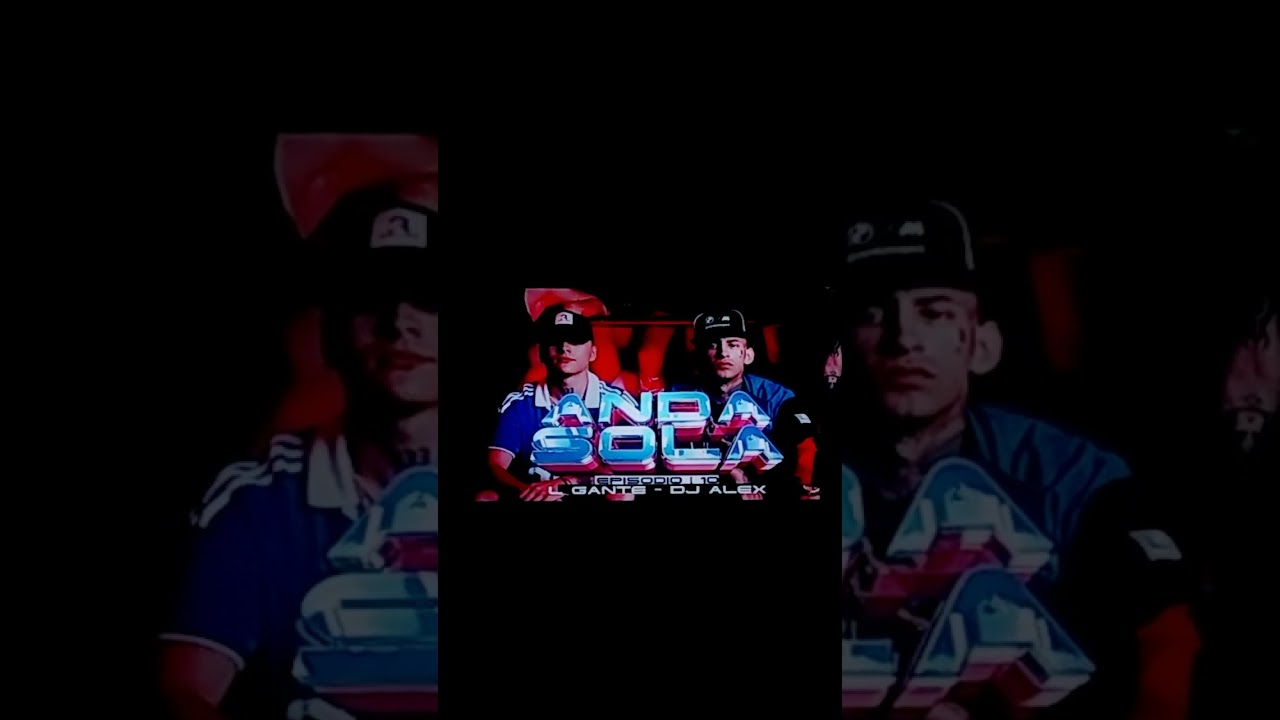 DJ ALEX, L-Gante Anda Sola