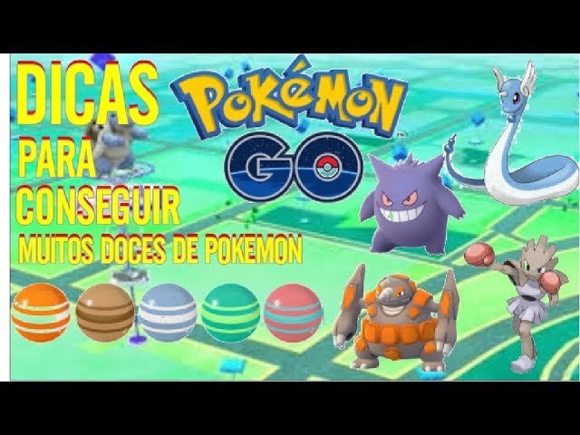 Como conseguir doce raro no Pokémon Go - Aqui 4 truques novos!