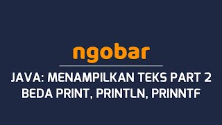 Pemrograman Dasar Kelas 10 SMK: Ngoding Bareng Java - Beda print, println, printf