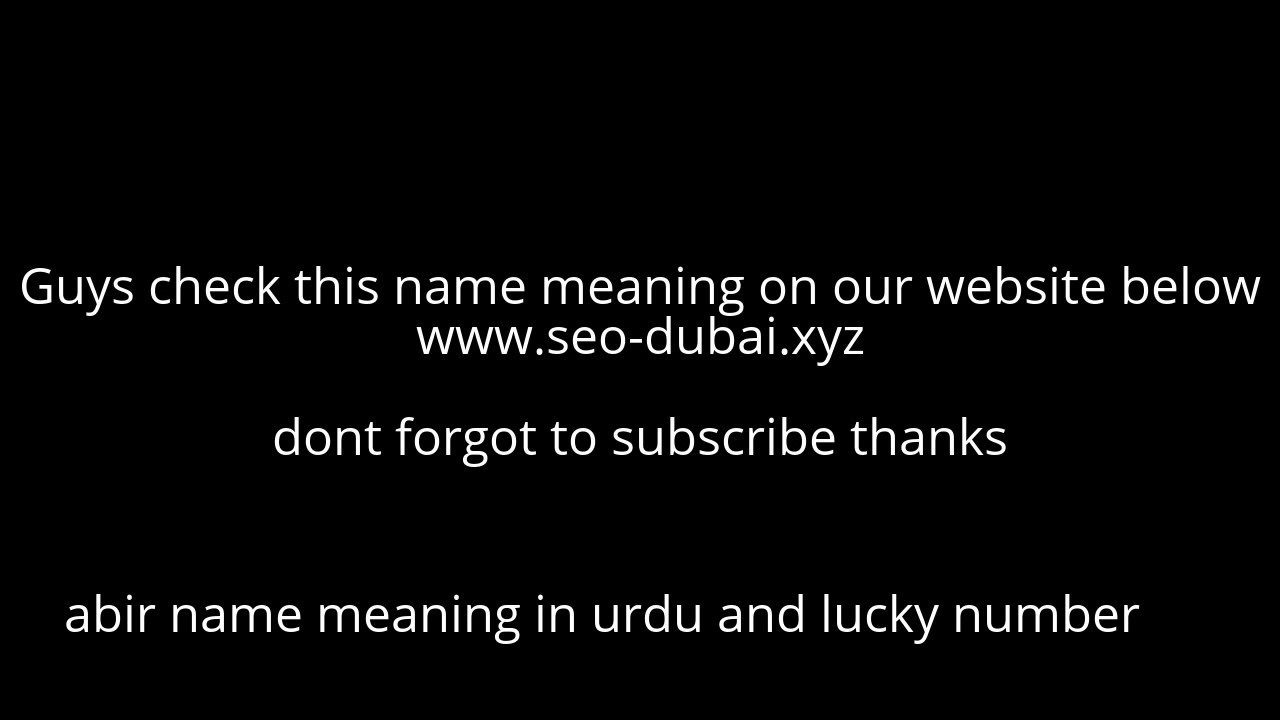 Abir Name Meaning In Urdu And Lucky Number YouTube