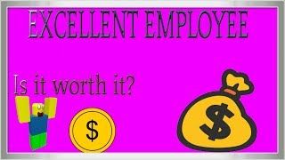 ROBLOX: Welcome to Bloxburg - Is Excellent Employee worth it?