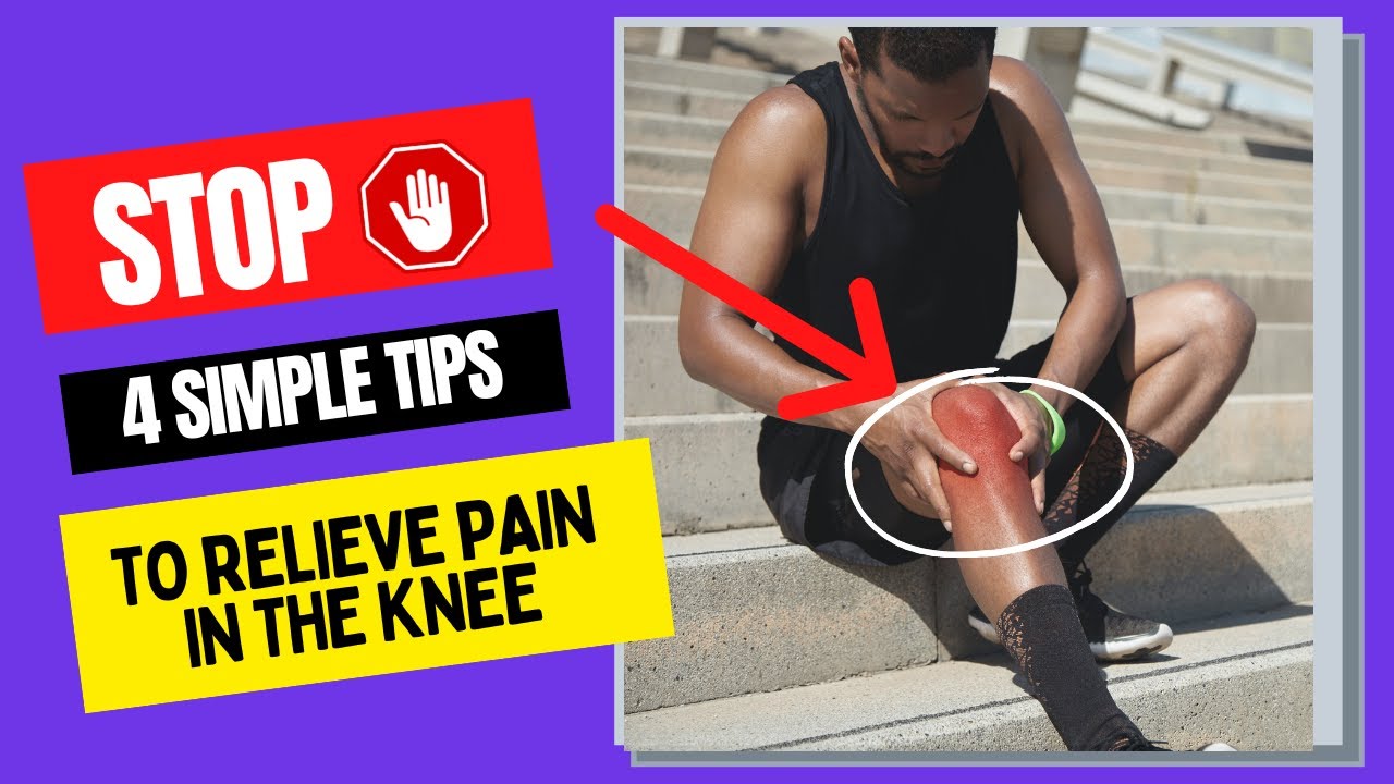 🛑STOP Knee Pain NOW 🛑 4 Simple Tips to Relieve Knee Pain! YouTube