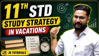 11TH STD STUDY STRATEGY IN VACATIONS | JR TUTORIALS |