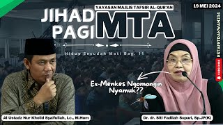 [JIHAD PAGI MTA] - HIDUP SESUDAH MATI (11) | 19 MEI 2024