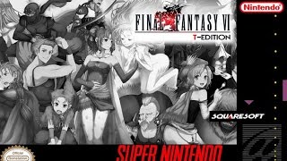 Final Fantasy VI: T-Edition+EX (Japanese Mod) (0) - English Translation! 6/19/20 - Read Description