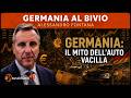 GERMANIA AL BIVIO: IL MITO DELL’AUTO VACILLA, MERZ TRA RIARMO E UCRAINA NELL’UE | ALESSANDRO FONTANA