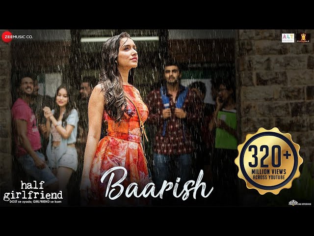 Baarish | Half Girlfriend | Arjun Kapoor & Shraddha Kapoor| Ash King ,Sashaa | Tanishk| Baarish 2024 class=