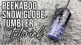 Peekaboo Snow Globe Tumbler Tutorial