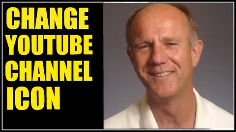 How To Change Your YouTube Channel Icon - Tutorial