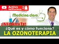 Qué es la Ozonoterapia ¿funciona? | Ozono para la salud | Medicina Clara