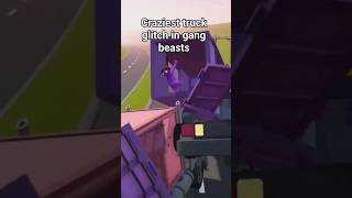 Craziest trucks glitch in gang beasts #funny #gangbeasts #funnygangbeastsmoments #gaming