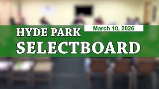 Famous Hyde Park Selectboard 3/10/26 Wealth