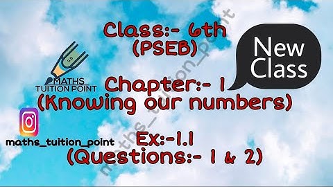 class:-6th(pseb) ex:-1.1(Questions:-1 & 2)