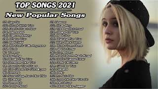 TOP SONGS 2021/New Popular 2021/ Say So.Stuck With You.Don&#39;t Start Now.Memories.Dance Monkey