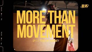 [EPISODE 1] More than Movement: Power in Community