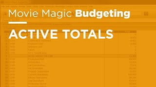Movie Magic Budgeting - Active Totals Movie Magic Budgeting - Active Totals