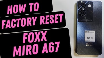 Miro A67 - How to Factory Reset Hard Reset - How to Reset My Foxx Miro A67