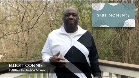 SFBT Moments Volume 82: Finding An Aim