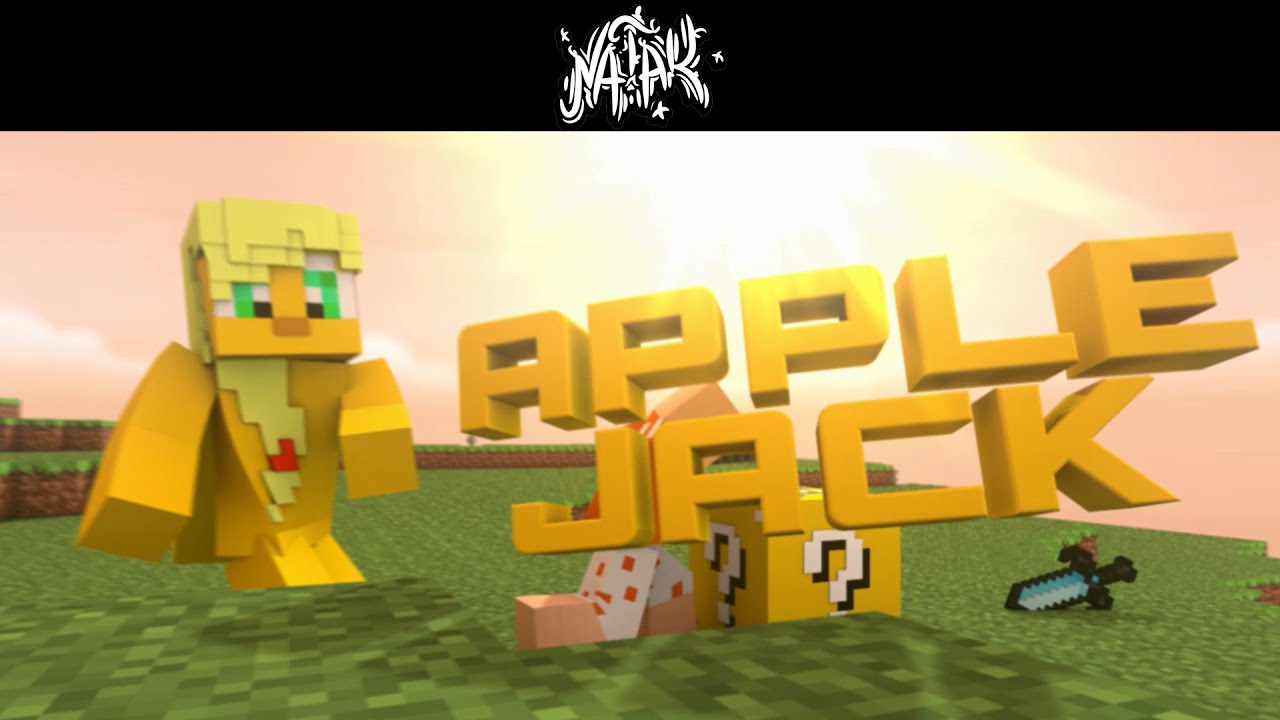 AppleJack intro | By NaTaKFx [lvl up?] - AppleJack intro | By NaTaKFx [lvl up?]