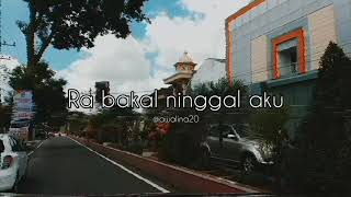 Status WA - kowe lungo aku orapopo (🎵Kebal Kelaran - Happy Asmara)