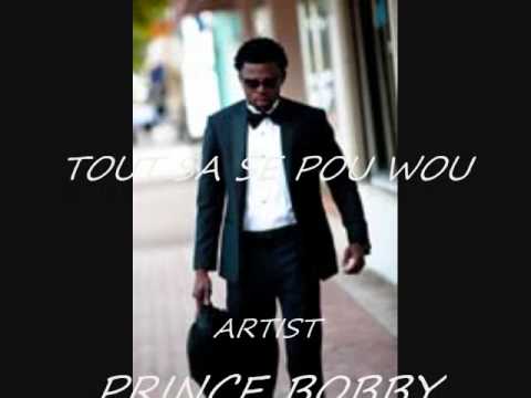 Prince Bobby-Tout Sa Se Pou Wou
