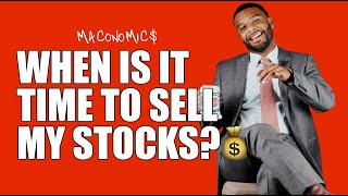 Is It Time To Buy Or Sell My Stocks? | Maconomics Wealth