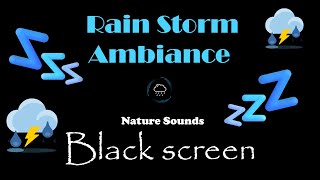 Relaxation Redefined: Thunderstorm Sounds for Instant Deep Sleep | rain Ambience | Black screen