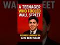 A Teenager Who Fooled Wall Street: In Simple Language E4 #finance #story