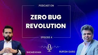 Zero Bug Revolution 3.0 | Episode 04 : Detailed Discussion with Shoaib Khan in our latest Podcast.