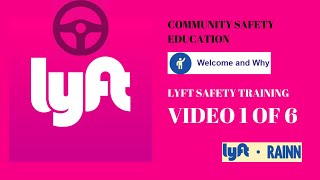Lyft Community Safety Education Training Videos -  Welcome and Why - Video 1 of 6