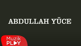 Abdullah Yüce - İki Bülbül Feryad Eyler