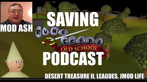 MOD ASH Interview! Saving OSRS Podcast (Jmod Life, Early Years, DT2, Leagues)