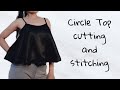 DIY circle Top / circle Top cutting and stitching / circle Top with straps