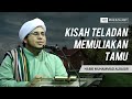 Kisah teladan memuliakan tamu  habib muhammad albaghir