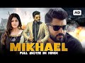 Mikhael  full movie dubbed in hindi  nivin pauly unni mukundan