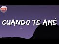 🎵 Cuando Te Amé - Julion Alvarez || La Adictiva, Marca Mp (Letra\Lyrics)