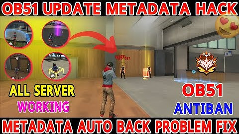FREE FIRE HACK ☠️ OB51 METADATA FILE SHOP LOCATION HEADSHOT FULL SAFE INJECTOR ✅ ALL DEVICE WORKING
