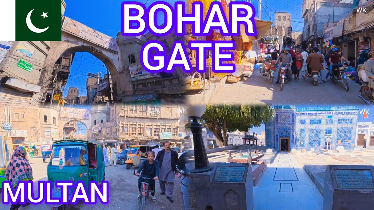 MULTAN CITY / BOHAR GATE / WALKING TOUR / DAY LIFE , MULTAN - YouTube