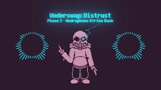 Androphono Strike Back - Underswap: Distrust - Phase 2 [Remastered]