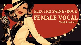 Electro Swing × Rock | Female Vocal & Instrumental Mix ⚡ Upbeat Vintage Jazz Energy